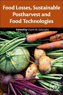 Food Losses, Sustainable Postharvest and Food Technologies - 