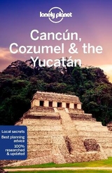 Lonely Planet Cancun, Cozumel & the Yucatan - Lonely Planet; Harrell, Ashley; Bartlett, Ray; Butler, Stuart; Hecht, John