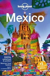 Lonely Planet Mexico - Lonely Planet; Sainsbury, Brendan; Armstrong, Kate; Bartlett, Ray; Brash, Celeste
