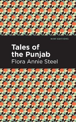 Tales of the Punjab - Flora Annie Steel