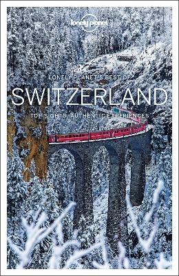 Lonely Planet Best of Switzerland -  Lonely Planet, Gregor Clark, Kerry Christiani, Craig McLachlan, Benedict Walker