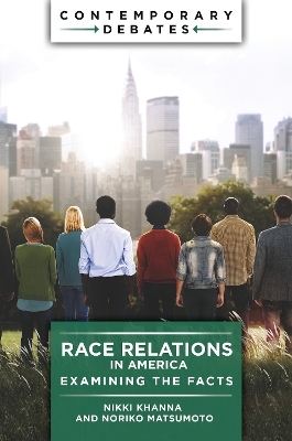 Race Relations in America - Nikki Khanna, Noriko Matsumoto