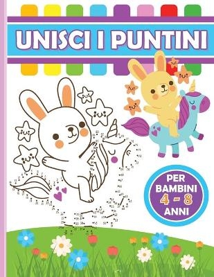 Unisci i Puntini Libro per Bambini 4-8 Anni - Tanja Mamma