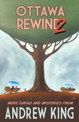 Ottawa Rewind 2 - Andrew King