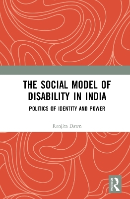 The Social Model of Disability in India - Ranjita Dawn