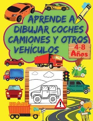 Aprende A Dibujar Coches, Camiones Y Otros Vehículos - Santiago Delanunez
