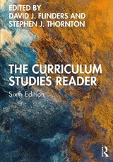 The Curriculum Studies Reader - Flinders, David J.; Thornton, Stephen J.