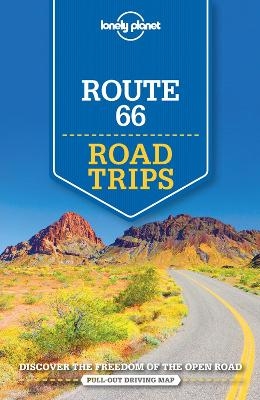 Lonely Planet Route 66 Road Trips -  Lonely Planet, Andrew Bender, Cristian Bonetto, Mark Johanson, Hugh McNaughtan