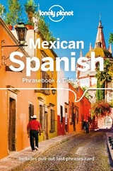 Lonely Planet Mexican Spanish Phrasebook & Dictionary - Lonely Planet; Carmona, Cecilia; Carmona, Rafael