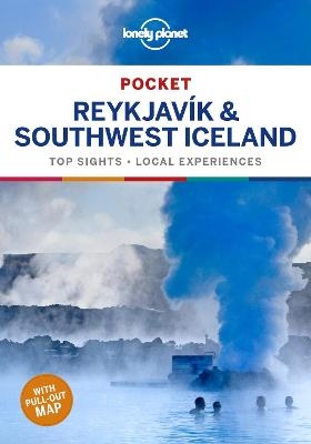 Lonely Planet Pocket Reykjavik & Southwest Iceland -  Lonely Planet, Belinda Dixon, Alexis Averbuck, Carolyn Bain, Jade Bremner