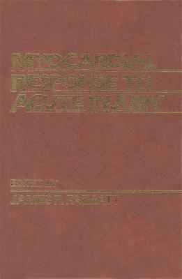 Myocardial Response to Acute Injury - 