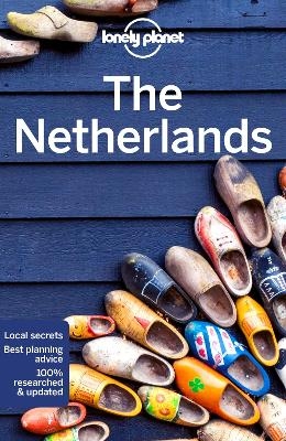 Lonely Planet The Netherlands -  Lonely Planet, Nicola Williams, Abigail Blasi, Mark Elliott, Catherine Le Nevez