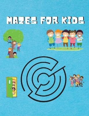 Mazes For Kids - Stacy Steveson