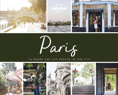 PhotoCity Paris -  Lonely Planet, River Thompson, Nicola Williams