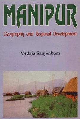 Manipur Geography and Regional Development - Vedaja Sanbenajm