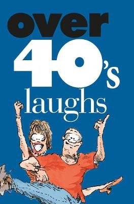 Over 40's laughs - 