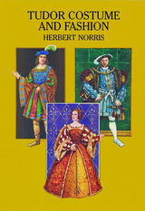 Tudor Costume and Fashion -  Herbert Norris