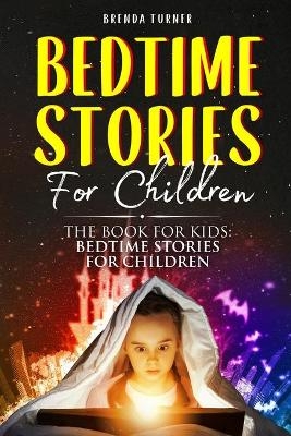 Bedtime Stories For Children - Brenda Turner