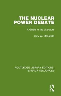 The Nuclear Power Debate - Jerry W. Mansfield