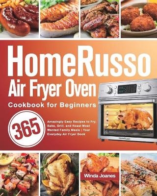 HomeRusso Air Fryer Oven Cookbook for Beginners - Winda Joanes