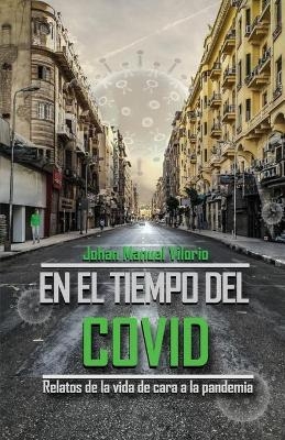 En el Tiempo del COVID - Johan Manuel Vilorio