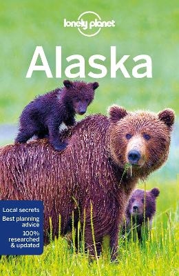 Lonely Planet Alaska -  Lonely Planet, Brendan Sainsbury, Catherine Bodry, Adam Karlin