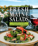 Fresh Maine Salads -  Cynthia Finnemore Simonds