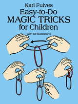Easy-to-Do Magic Tricks for Children -  Karl Fulves