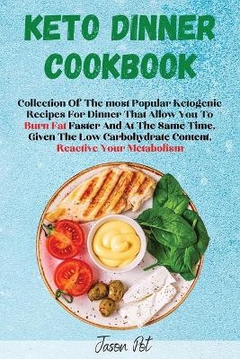 Keto Dinner Cookbook - Jason Pot
