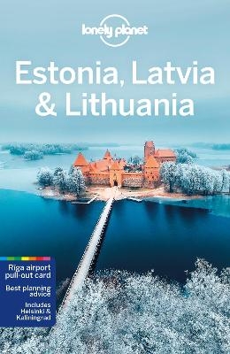 Lonely Planet Estonia, Latvia & Lithuania -  Lonely Planet, Anna Kaminski, Hugh McNaughtan, Ryan Ver Berkmoes