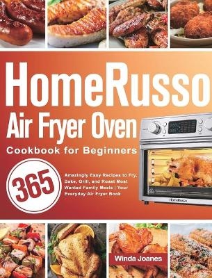 HomeRusso Air Fryer Oven Cookbook for Beginners - Winda Joanes