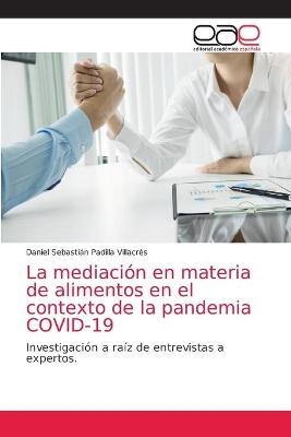 La mediación en materia de alimentos en el contexto de la pandemia COVID-19 - Daniel Sebastián Padilla Villacrés