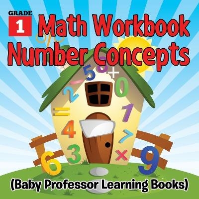 Grade 1 Math Workbook -  Baby Professor