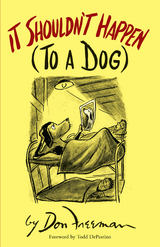 It Shouldn't Happen (to a Dog) -  Don Freeman