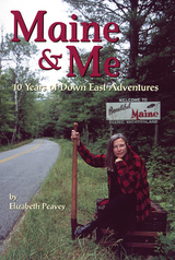 Maine & Me -  Elizabeth Peavey