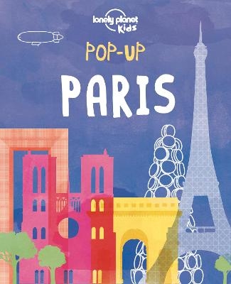 Lonely Planet Kids Pop-up Paris -  Lonely Planet Kids, Andy Mansfield