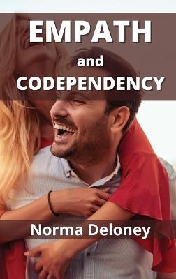 Empath and Codependency - Norma Deloney