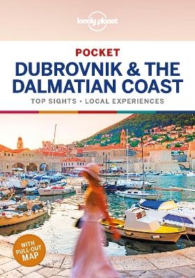 Lonely Planet Pocket Dubrovnik & the Dalmatian Coast -  Lonely Planet, Peter Dragicevich
