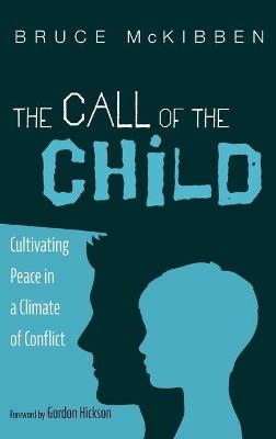 The Call of the Child - Bruce McKibben