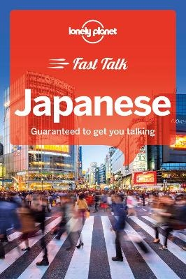 Lonely Planet Fast Talk Japanese -  Lonely Planet, Yoshi Abe, Keiko Hagiwara