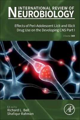 Effects of Peri-Adolescent Licit and Illicit Drug Use on the Developing CNS Part I - 