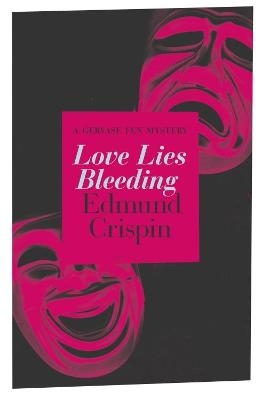 Love Lies Bleeding - Edmund Crispin