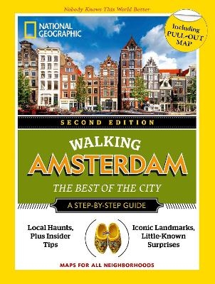 National Geographic Walking Amsterdam, Second Edition -  National Geographic