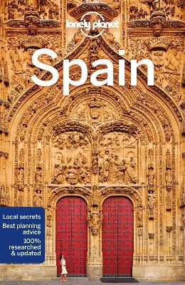 Lonely Planet Spain -  Lonely Planet, Gregor Clark, Duncan Garwood, Anthony Ham, Damian Harper
