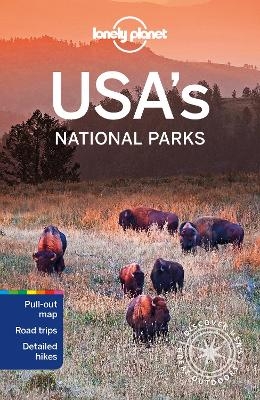 Lonely Planet USA's National Parks -  Lonely Planet, Anita Isalska, Amy C Balfour, Loren Bell, Greg Benchwick