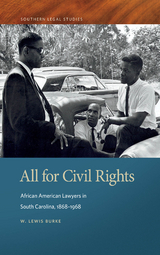 All for Civil Rights -  W. Lewis Burke