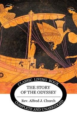 The Story of the Odyssey - Alfred J Church