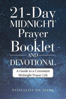 21-Day Midnight Prayer Booklet and Devotional - Evangelist Joy Nyere