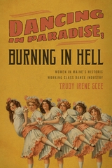 Dancing in Paradise, Burning in Hell -  Trudy Irene Scee