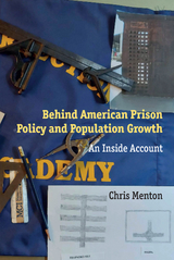 Behind American Prison Policy and Population Growth - Chris Menton